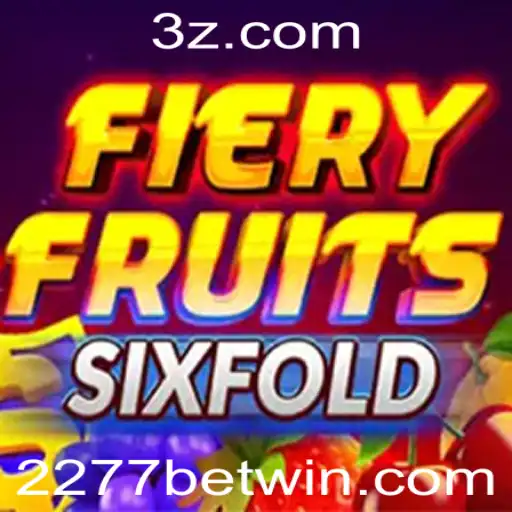 Descubra FieryFruitsSixFold - Um Jogo Revolucionário com 2277bet